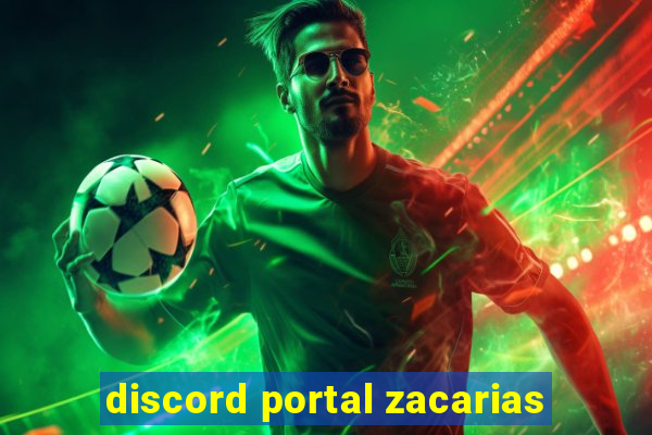 discord portal zacarias